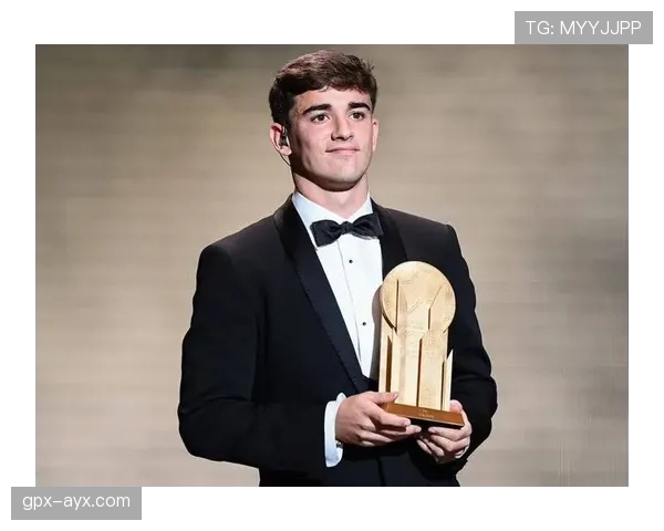 加维:金童奖与科帕奖双料得主的天赋兑现分析 加维:金童奖与科帕奖双料得主的天赋兑现分析